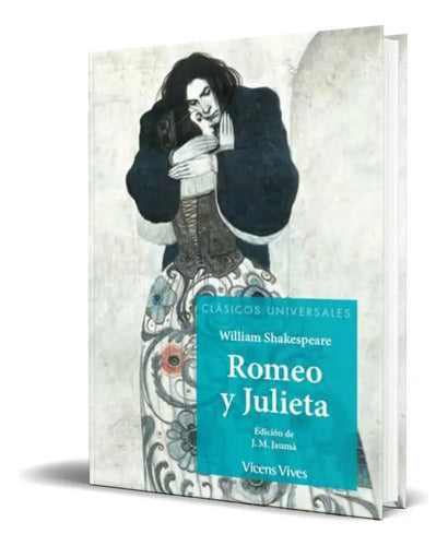 Romeo Y Julieta  / William Shakespeare