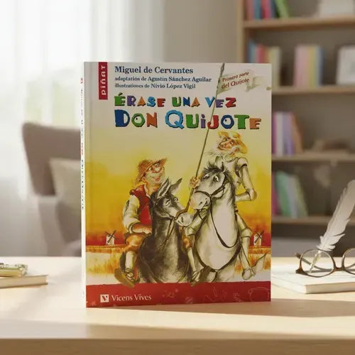 Erase Una Vez Don Quijote / Miguel De Cervantes