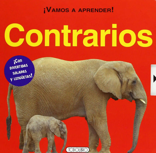Contrarios (vamos A Aprender) / Todolibro