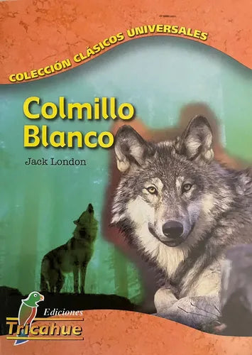Colmillo Blanco / Jack London