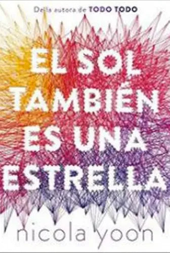 El Sol Tambien Es Una Estrella / Nicola Yoon