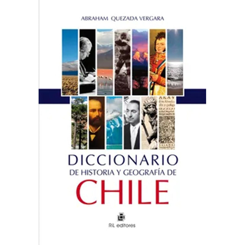 Diccionario De Historia Y Geografia De Chile / Quezada