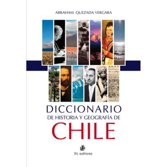 Diccionario De Historia Y Geografia De Chile / Quezada