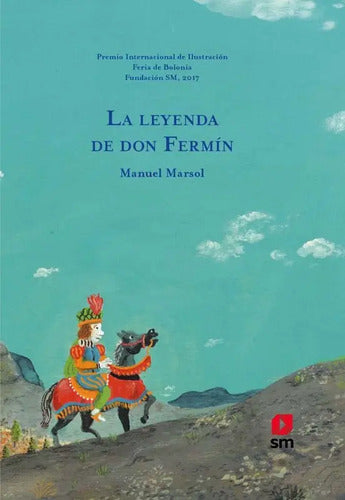 La Leyenda De Don Fermin / Manuel Marsol