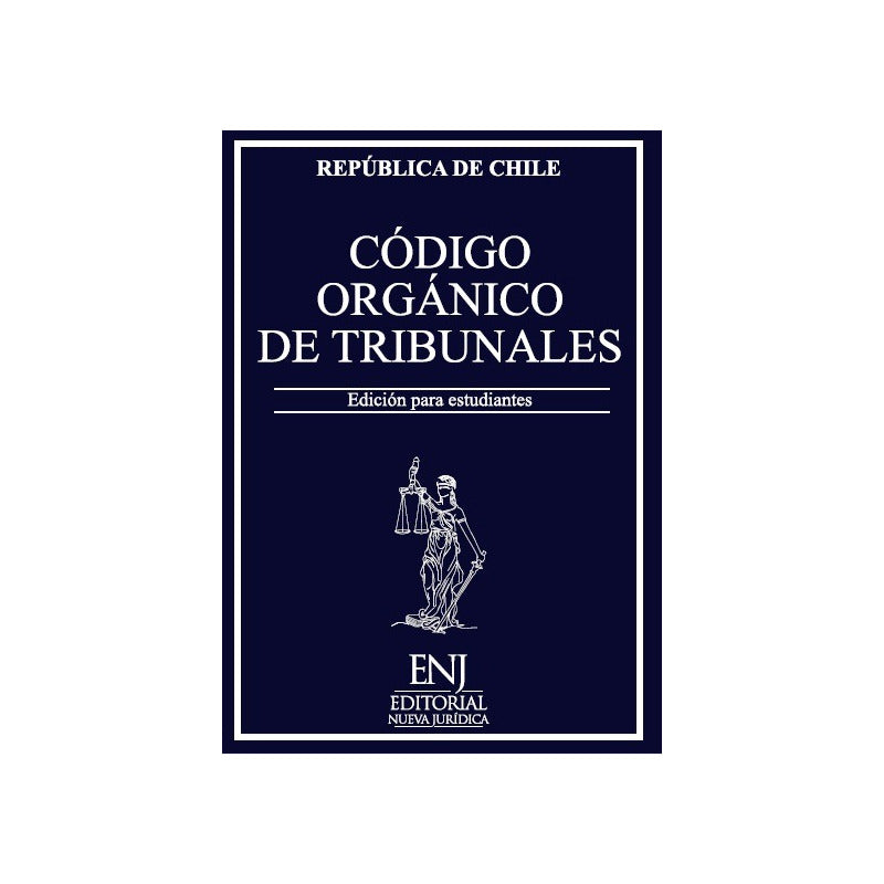 Codigo Organico De Tribunales Ed. Oficial Para Estudiantes