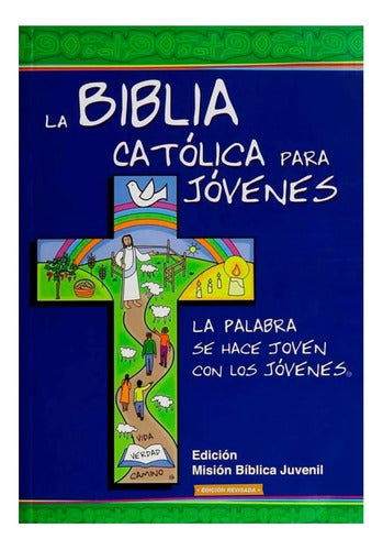 La Biblia Católica Para Jóvenes / Instituto Fé Y Vida