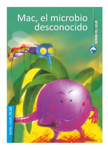 Mac, El Microbio Desconocido / Hernan Del Solar