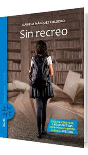 Sin Recreo / Daniela Marquez