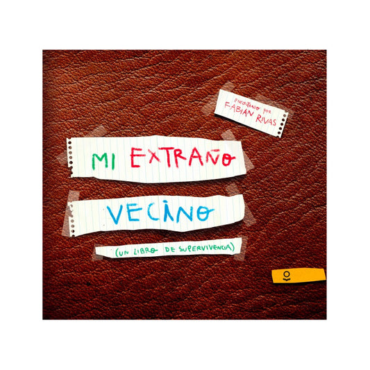 Mi Extraño Vecino (tapa Dura) / Fabián Rivas
