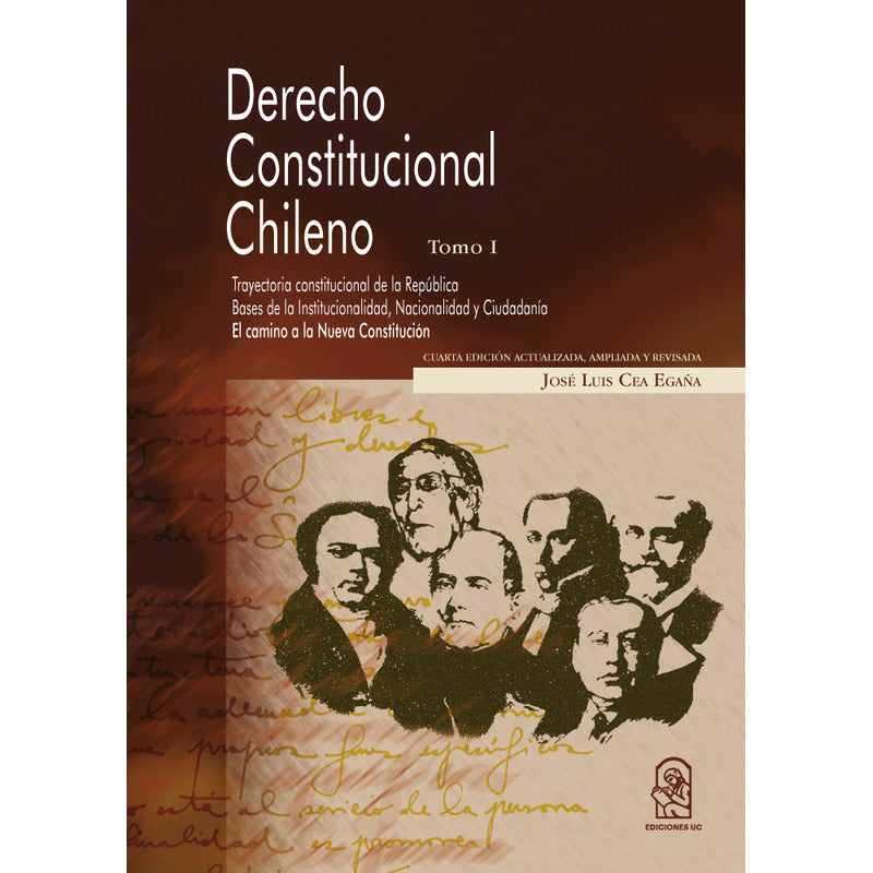 Derecho Constitucional Chileno Tomo I / José Luis Cea Egaña