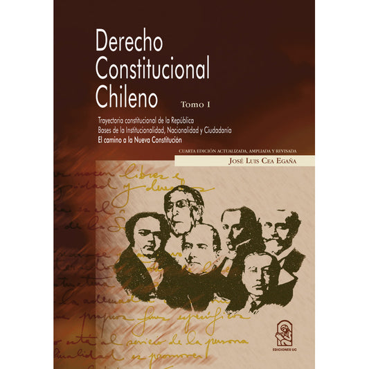 Derecho Constitucional Chileno Tomo I / José Luis Cea Egaña