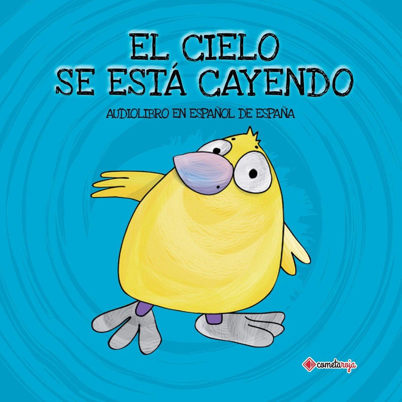 El Cielo Se Está Cayendo (bilingüe, T.dura Y Audiolibro)