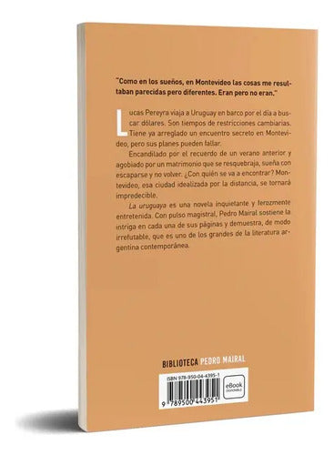 La Uruguaya / Pedro Mairal