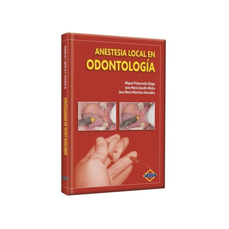 Peñarocha Anestesia Local En Odontología / Lexus