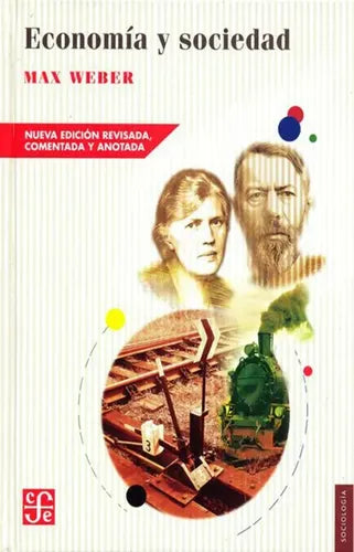Economía Y Sociedad / Max Weber