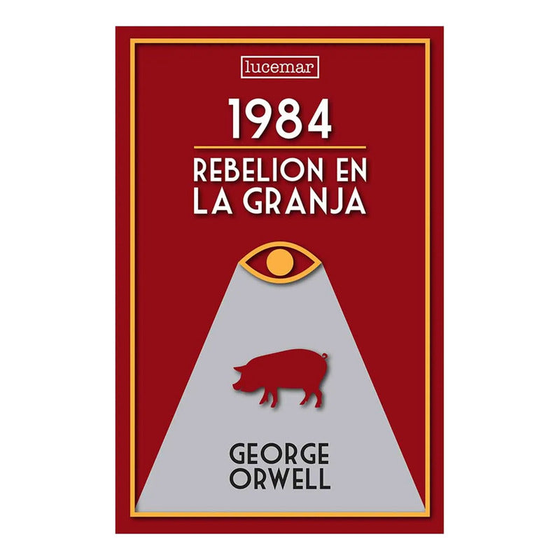 1984 & Rebelión En La Granja (tapa Dura) / George Orwell