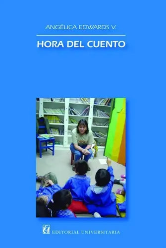 Hora Del Cuento / Angelica Edwards Valdes