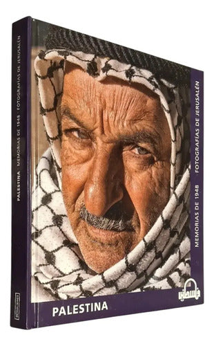 Palestina Memorias 1948 Fotografias Jerusalen / Ocholibros