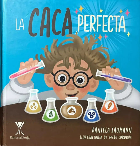 La Caca Perfecta (tapa Dura) / Daniela Saumann