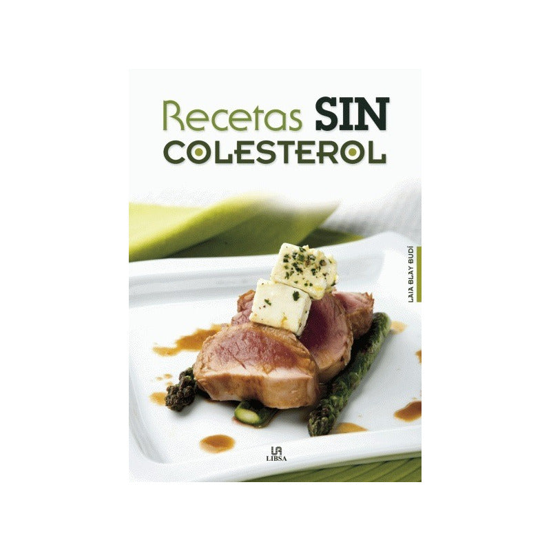 Recetas Sin Colesterol / Laia Blay Budi