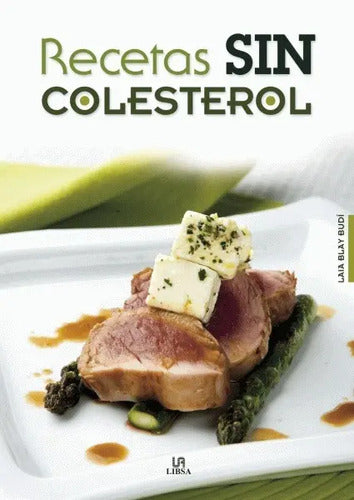 Recetas Sin Colesterol / Laia Blay Budi