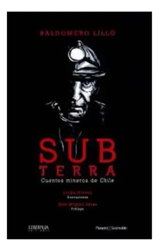 Subterra / Baldomero Lillo