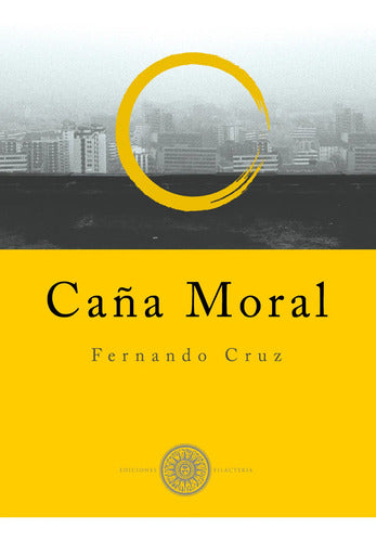 Caña Moral / Fernando Cruz