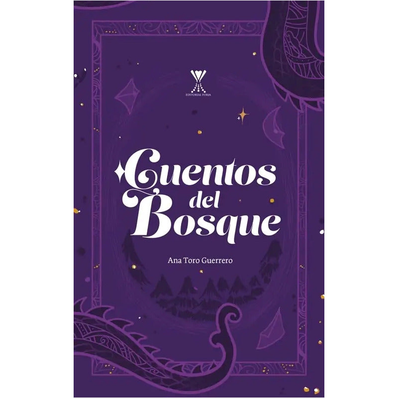 Cuentos Del Bosque / Ana Toro Guerrero