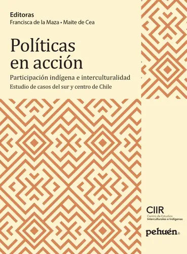 Politicas En Accion Participacion Indigena / De La Maza