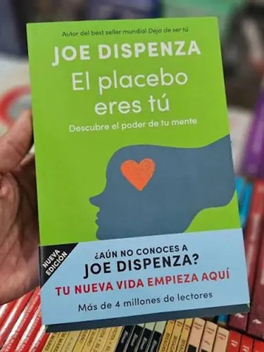 El Placebo Eres Tu (descubre Poder De Tu Mente) / Dispenza