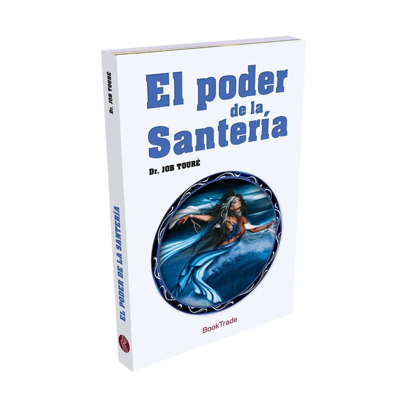 El Poder De La Santeria / Dr. Job Toure