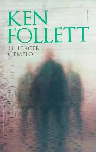 El Tercer Gemelo / Ken Follett