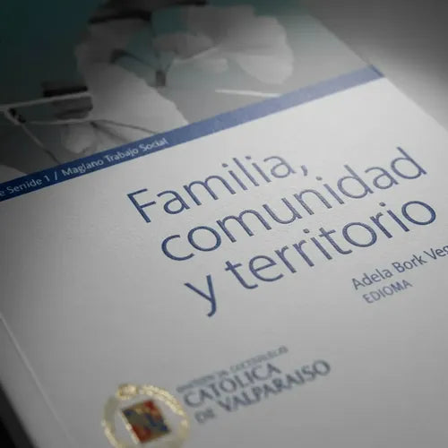 Familia Comunidad Y Territorio / Adela Bork