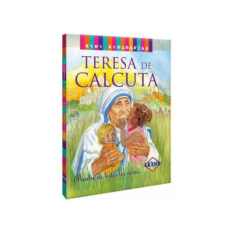 Teresa De Calcuta Madre De Todos Los Niños / Lexus