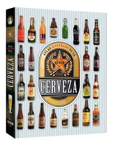 Atlas Ilustrado De La Cerveza (tapa Dura) / Lexus
