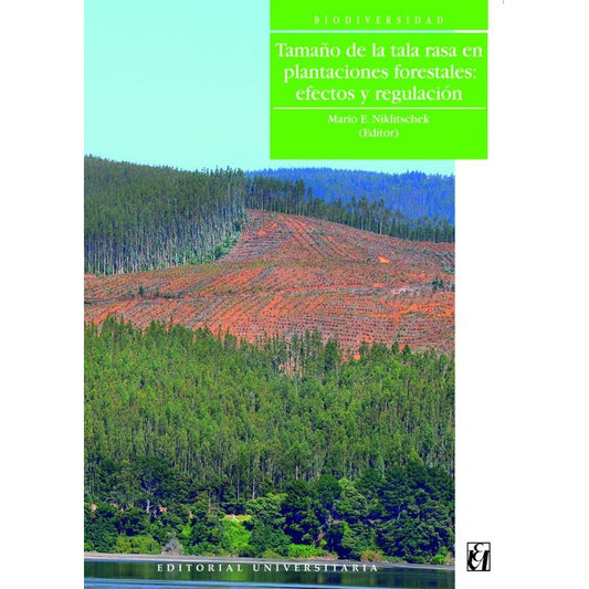 Tamaño De La Tala Rasa / Audrey A. Grez