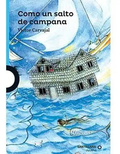 Como Un Salto De Campana / Victor Carvajal