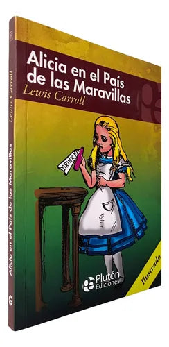 Alicia En El Pais De Las Maravillas / Lewis Carroll