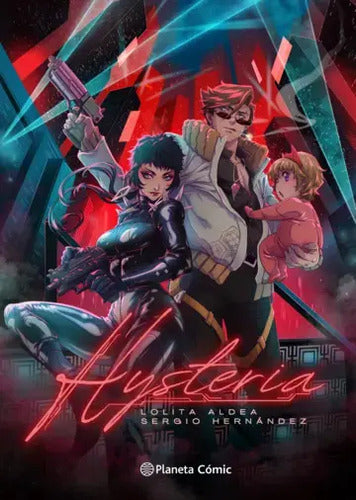 Planeta Manga: Hysteria / Sergio Hernández | Lolita Aldea