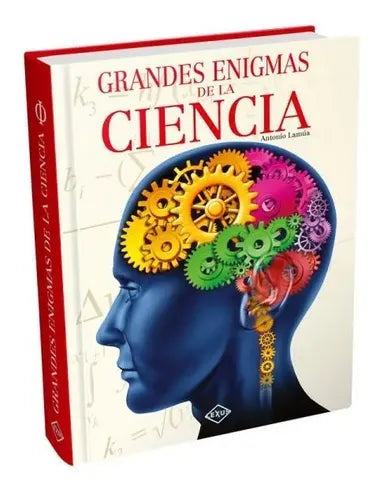 Grandes Enigmas De La Ciencia (tapa Dura) / Antonio Lamúa