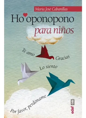 Ho Oponopono Para Niños / Maria Jose Cabanillas