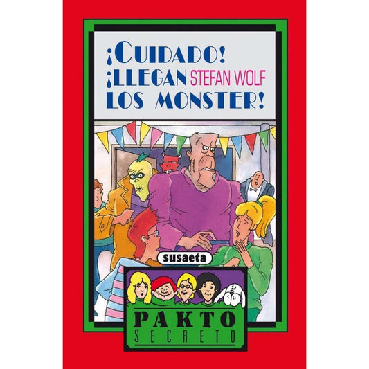 Cuidado Llegan Los Monster (pakto Secreto) / Susaeta