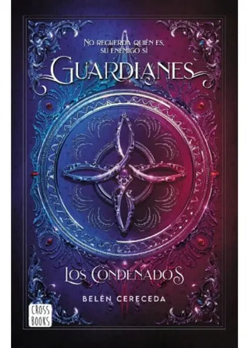 Guardianes Los Condenados / Belén Cereceda