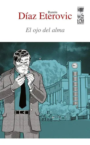 El Ojo Del Alma / Ramón Díaz Eterovic