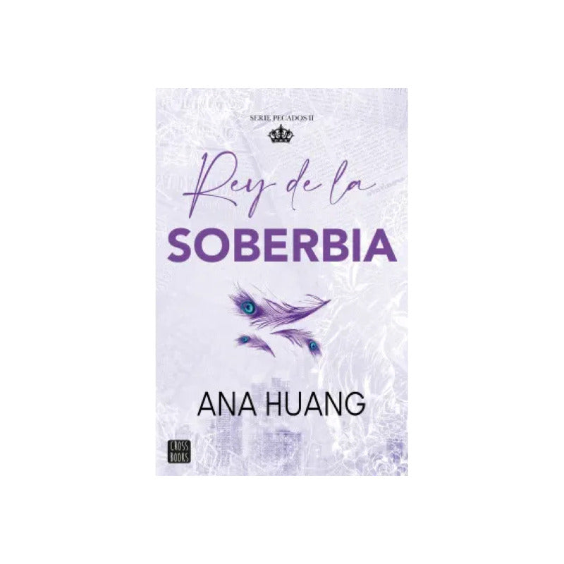 Rey De La Soberbia Pecados 2 / Ana Huang