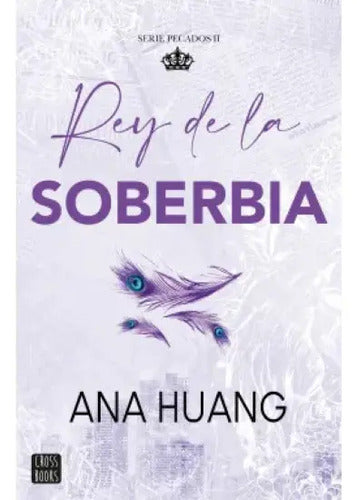 Rey De La Soberbia Pecados 2 / Ana Huang