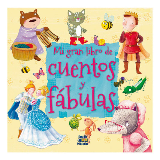 Mi Gran Libro De Cuentos Y Fabulas (tapa Dura Acolchada)
