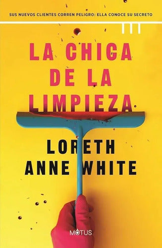 La Chica De La Limpieza / Loreth Anne White