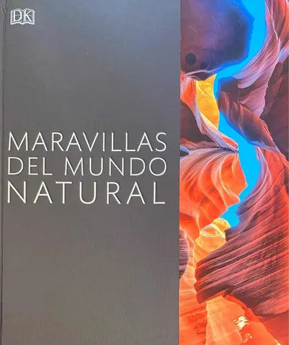 Dk Maravillas Del Mundo Natural (tapa Dura)