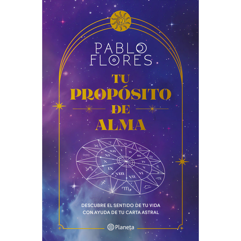 Tu Propósito De Alma / Pablo Flores